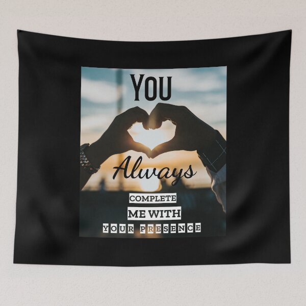Item preview, You always complete me with your presence - couples goals designed and sold by mr&mrsmalik malik.