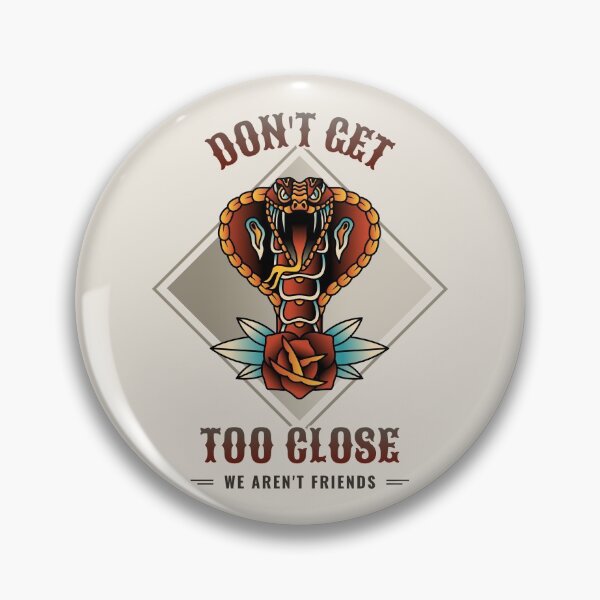 Item preview, DON'T GET TOO CLOSE WE AREN'T FRIENDS designed and sold by AladdinMktgs.