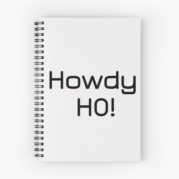 Item preview, Howdy Ho! designed and sold by Lakki-s.