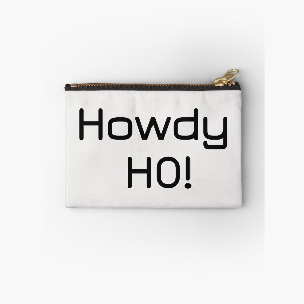 Item preview, Howdy Ho! designed and sold by Lakki-s.