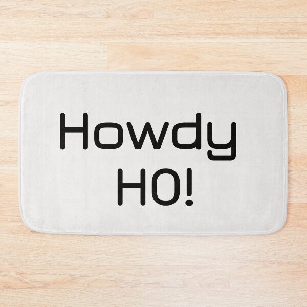 Item preview, Howdy Ho! designed and sold by Lakki-s.