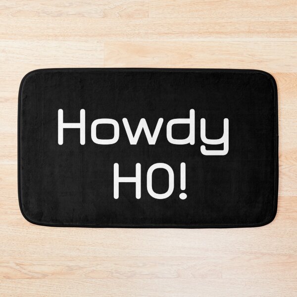 Item preview, Howdy Ho! designed and sold by Lakki-s.