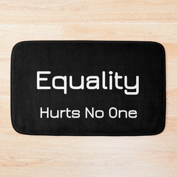 Item preview, Equality hurts no one designed and sold by Lakki-s.