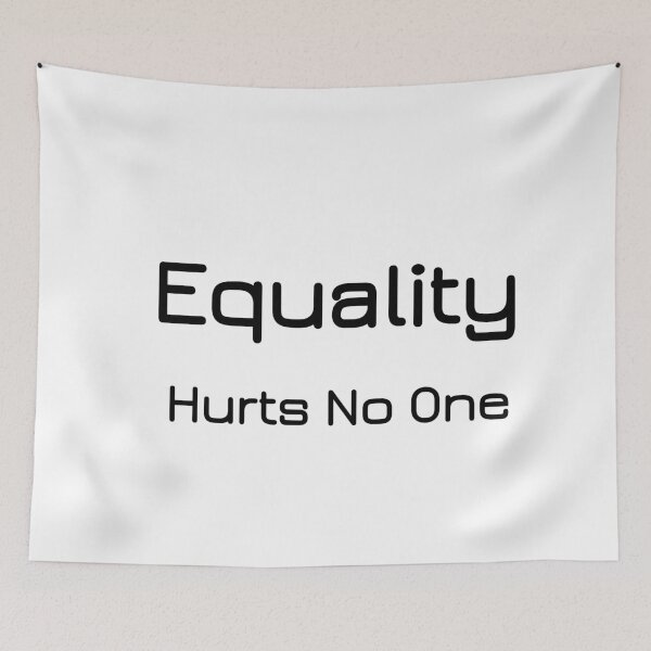 Item preview, Equality hurts no one designed and sold by Lakki-s.