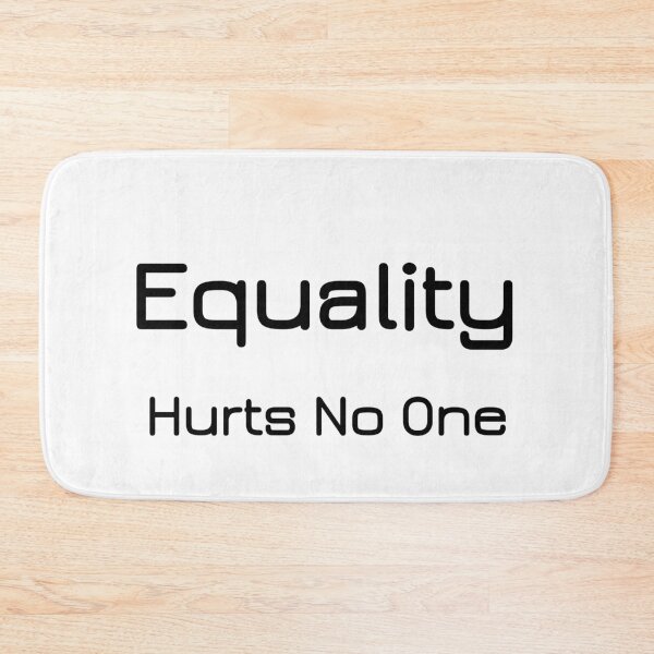 Item preview, Equality hurts no one designed and sold by Lakki-s.