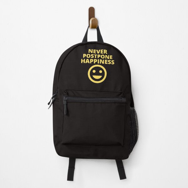 Item preview, Never Postpone Happiness designed and sold by ProBatavian.