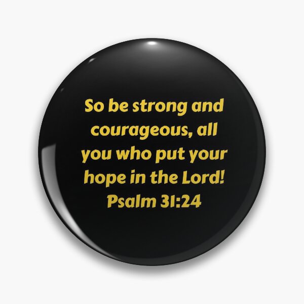 Item preview, Bible Verse Psalm 31:24 designed and sold by Prayingwarrior.