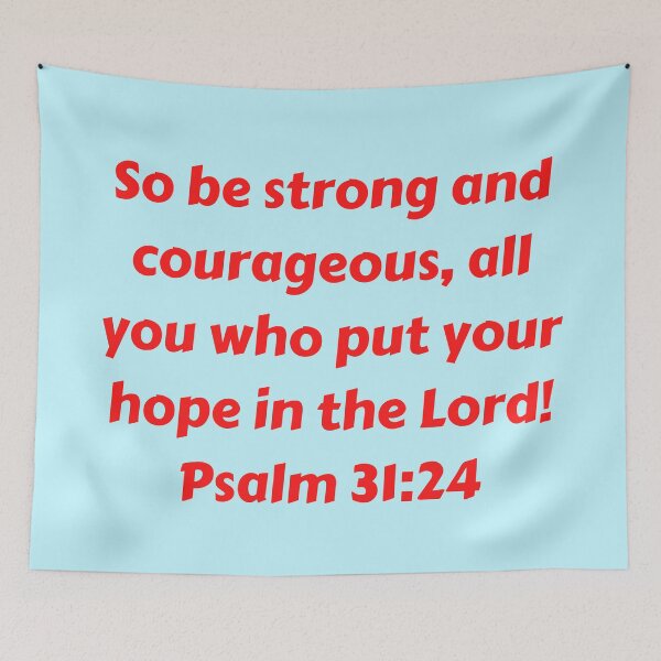 Aperçu de l'œuvre Bible Verse Psalm 31:24 créée et vendue par Prayingwarrior.