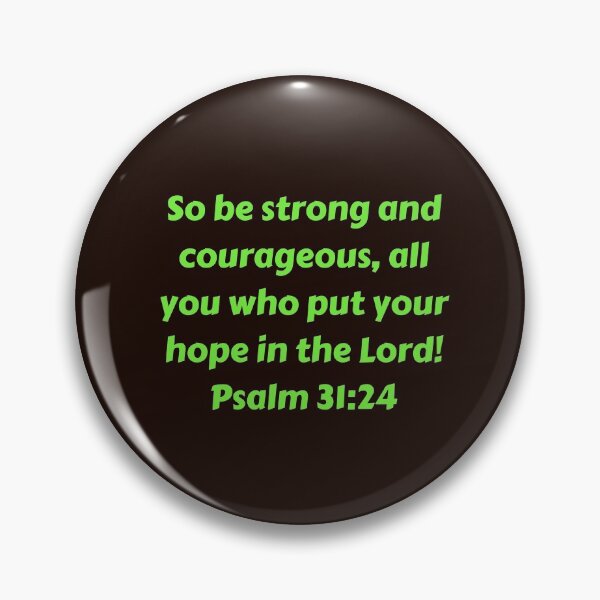Item preview, Bible Verse Psalm 31:24 designed and sold by Prayingwarrior.