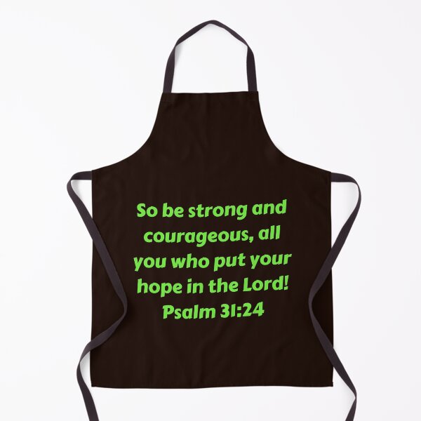 Artikelvorschau, Bible Verse Psalm 31:24 entworfen und verkauft von Prayingwarrior.