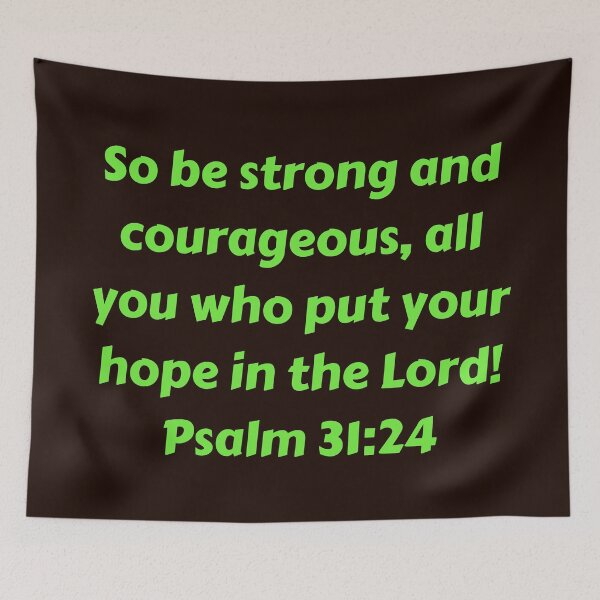 Aperçu de l'œuvre Bible Verse Psalm 31:24 créée et vendue par Prayingwarrior.