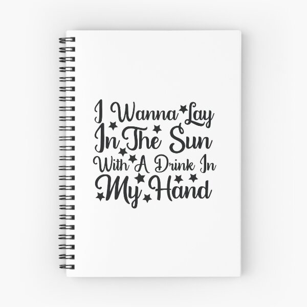 Item preview, I Wanna Lay In The Sun With a Drink In My Hand Summer designed and sold by travellb.