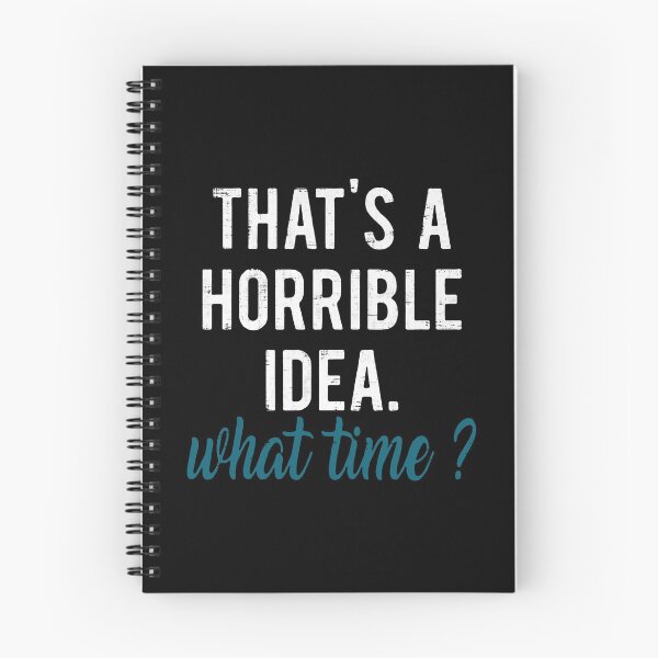 Item preview, That's A Horrible Idea What Time designed and sold by LavaDeception.
