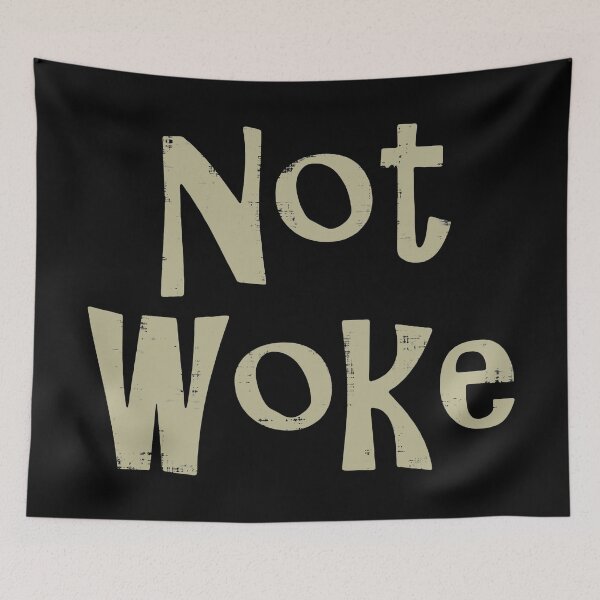 Item preview, Not Woke designed and sold by LavaDeception.