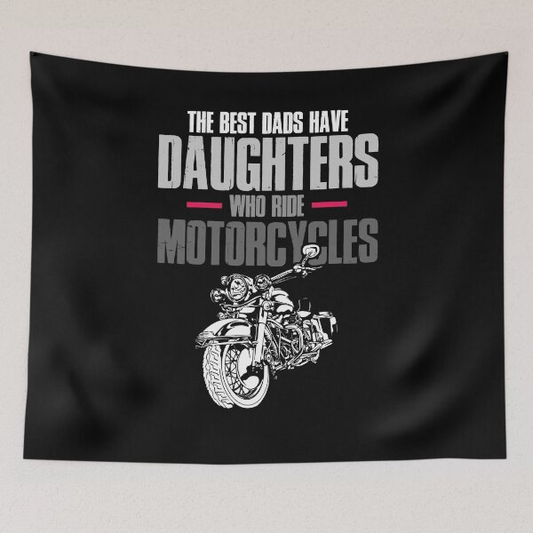 Item preview, The Best Dads Have Daughters Who Ride Motorcycles Cool designed and sold by Dressed For  Duty.