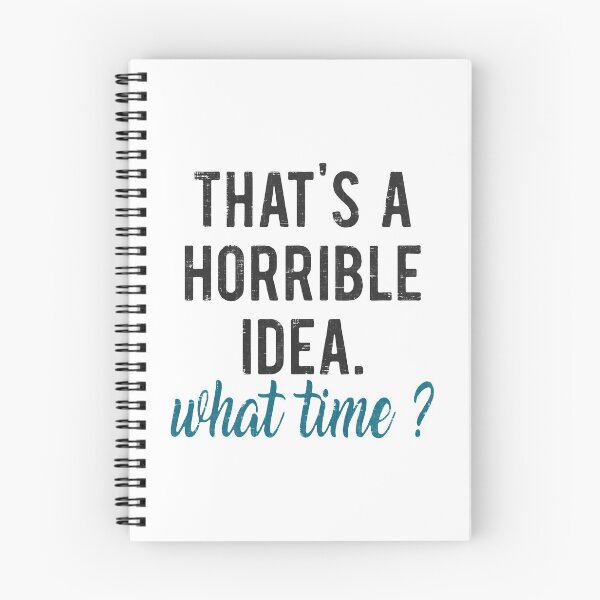 Item preview, That's A Horrible Idea What Time designed and sold by LavaDeception.