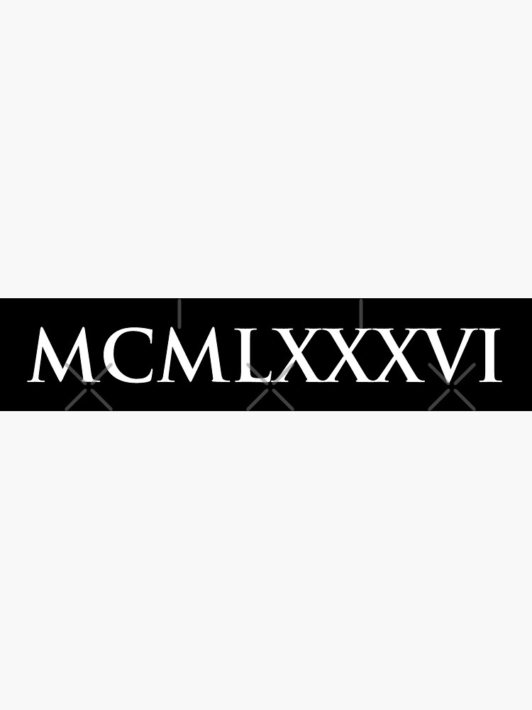 1986-mcmlxxxvi-roman-numeral-sticker-for-sale-by-gemgemshop-redbubble