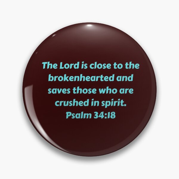 Artikelvorschau, Bible Verse Psalm 34:18 entworfen und verkauft von Prayingwarrior.