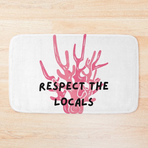 Item preview, Respect the locals coral aesthetic designed and sold by LemonCinammon.