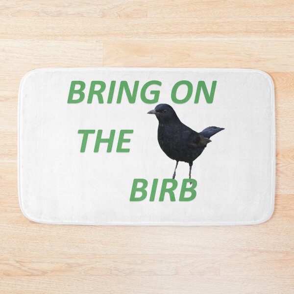 Item preview, BRING ON THE BIRB designed and sold by LegenDani.