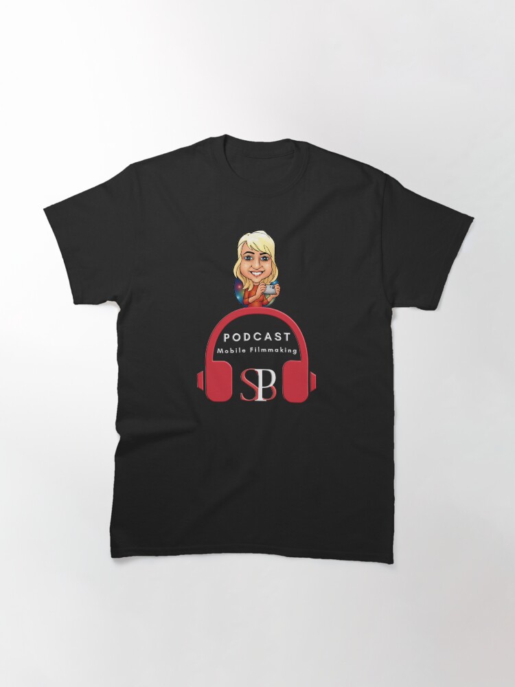 Alternate view of Mobile Filmmaking Podcast Classic T-Shirt