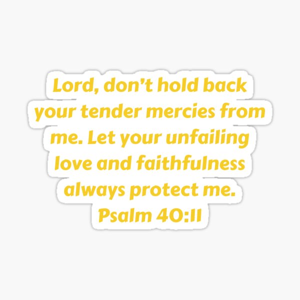 Item preview, Bible Verse Psalm 40:11 designed and sold by Prayingwarrior.