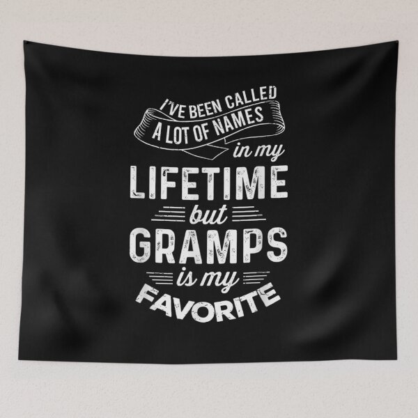 Item preview, Mens I've Been Called A Lot Of Names But Gramps Is My Favorite  designed and sold by sheilase.