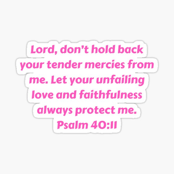 Item preview, Bible Verse Psalm 40:11 designed and sold by Prayingwarrior.