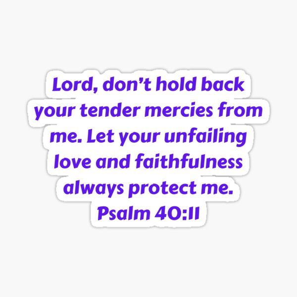 Item preview, Bible Verse Psalm 40:11 designed and sold by Prayingwarrior.