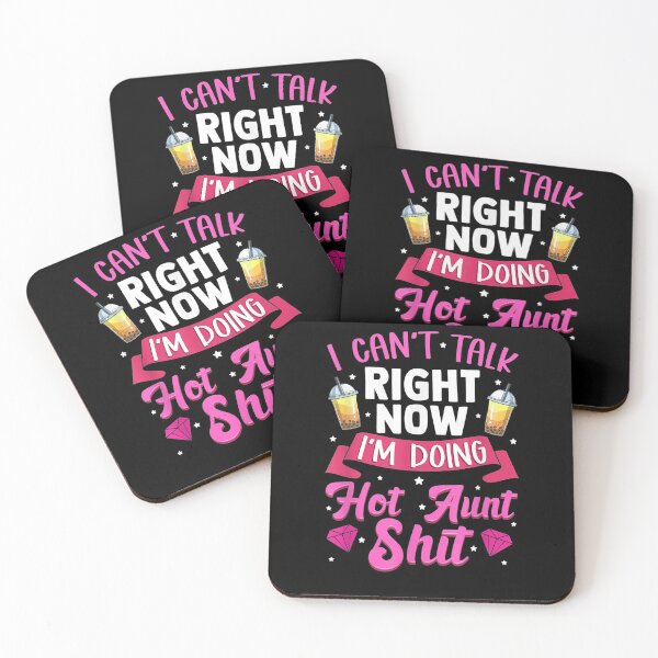 Item preview, I Can't Talk Right Now I'm Doing Hot Aunt Shit Funny Aunty  designed and sold by sheilase.
