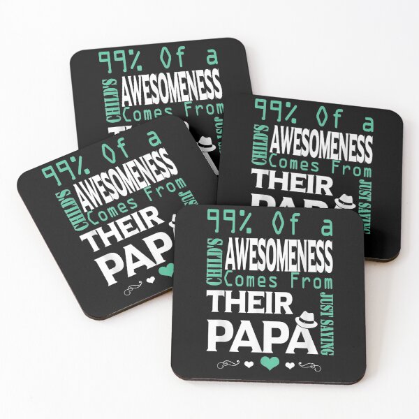 Item preview, 99 Of A Child's Awesomeness Comes From Their Papa  designed and sold by sheilase.