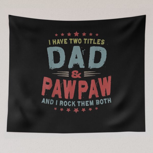 Item preview, I Have Two Titles Dad And Pawpaw Vintage Father's Day  designed and sold by sheilase.