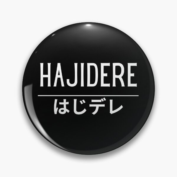 Item preview, Hajidere Japanese Kanji Dere Otaku Anime Humor designed and sold by Massaie55.