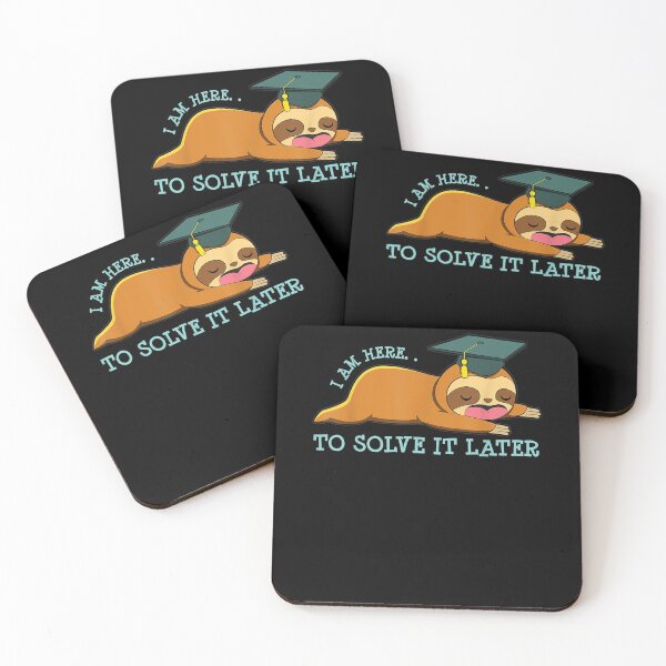 Item preview, Sloth I Am Here To Solve It Later Funny College School  designed and sold by sheilase.