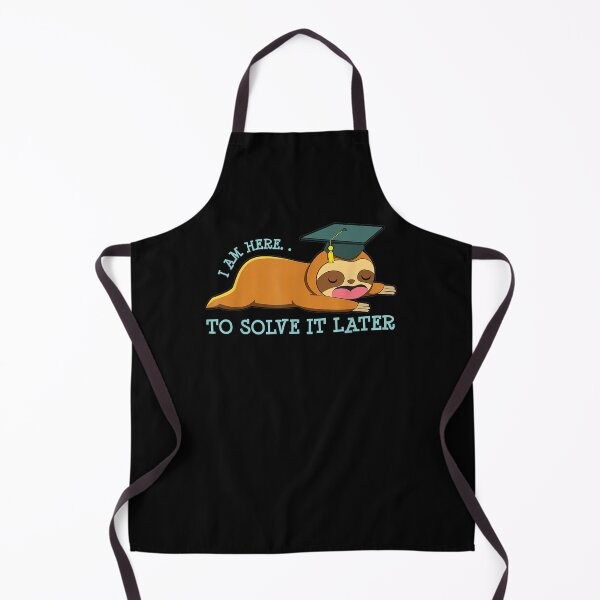 Item preview, Sloth I Am Here To Solve It Later Funny College School  designed and sold by sheilase.