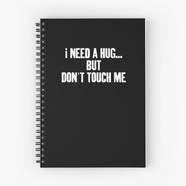 Item preview, I Need A Hug But Dont Touch Me  designed and sold by sheilase.