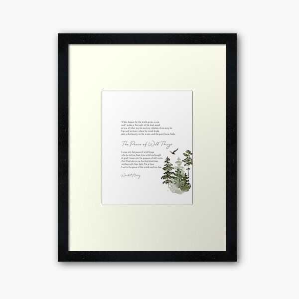 The Peace of Wild Things Framed Art Print