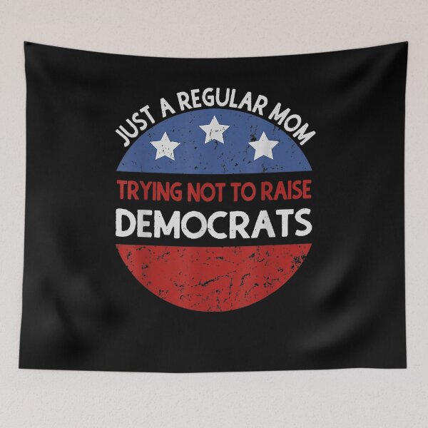 Item preview, Just A Regular Mom Trying Not To Raise Democrats 4th Of July  designed and sold by sheilase.