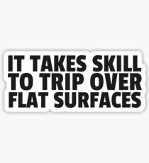 Clumsy Joke Cute Humor Cool Quote Gift Sticker