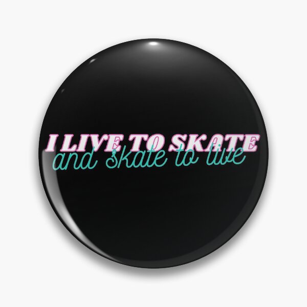 Item preview, I Live To Skate and Skate To Live designed and sold by artmadeinheaven.
