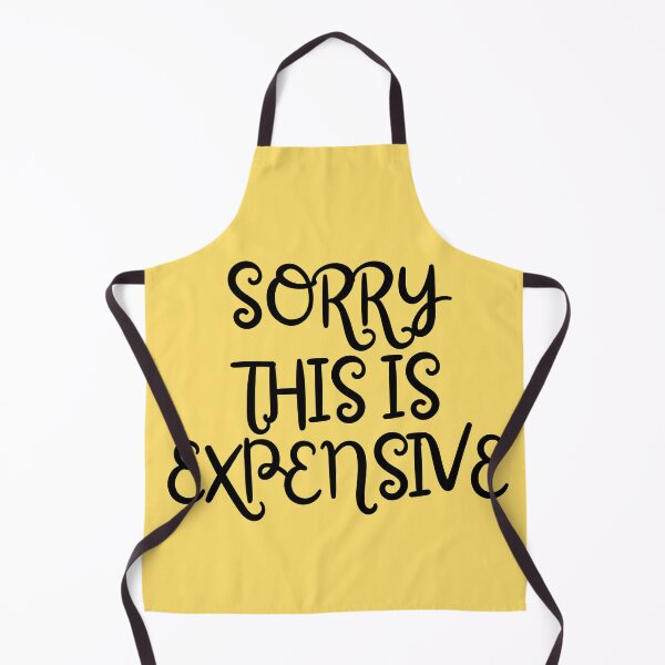 Item preview, Sorry, This is Expensive designed and sold by REINVIGORATED.