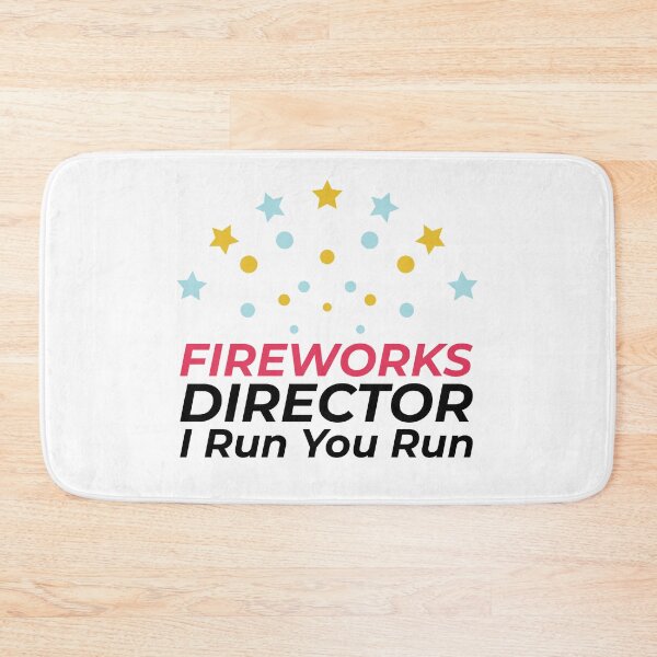 Item preview, Fireworks director I run you run designed and sold by idrawwhatifeel.