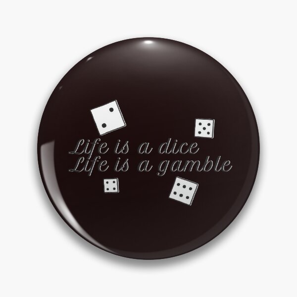 Item preview, Life is a gamble(dice) designed and sold by simpleKPL.