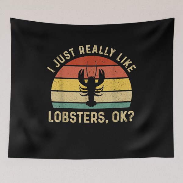 Item preview, Lover I Just Really Like Lobsters Ok Funny Crawfis Lobster  designed and sold by sheilase.