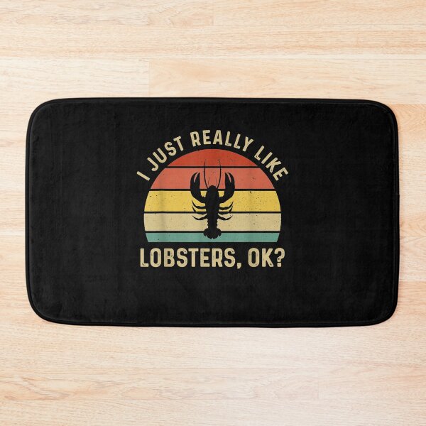 Item preview, Lover I Just Really Like Lobsters Ok Funny Crawfis Lobster  designed and sold by sheilase.