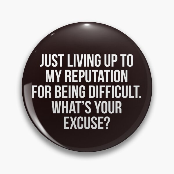 Item preview, Just being difficult designed and sold by Slogans4u.