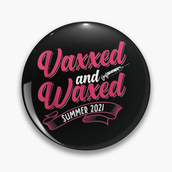 Item preview, Vaxxed and Waxed for a Funny Summer 2021 designed and sold by wilsonart91.