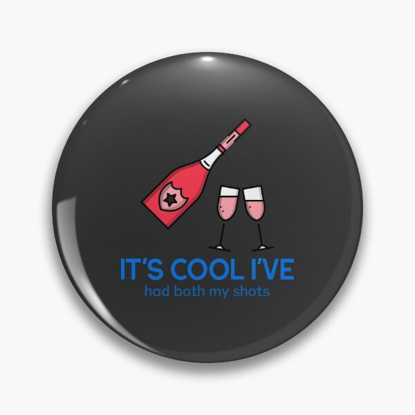 Item preview, It's cool I've had both my shots - Adograble designed and sold by Adograble.
