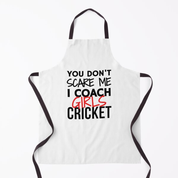 Item preview, You don't scare me I coach girls cricket designed and sold by TheGreenGoat.