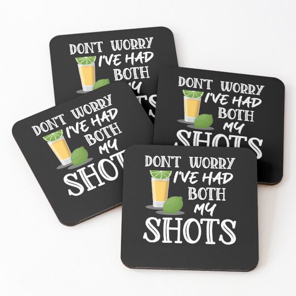 Item preview, Don't Worry I've Had Both My Shots Funny Two Shots Tequila designed and sold by kristazzsa112.